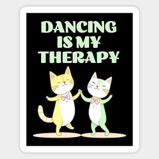 Dancing is my Therapy Magnet